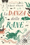 La danza delle rane libro