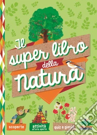 Il super libro della natura libro