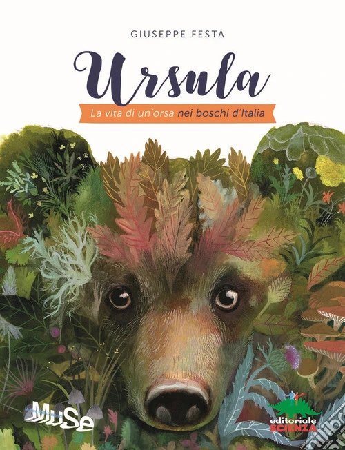 Ursula. La vita di un'orsa nei boschi d'Italia