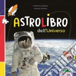 Astrolibro dell'universo libro