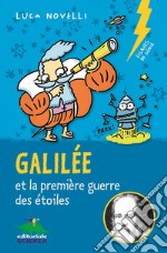 Galilée et la première guerre des étoiles