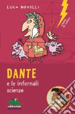 Dante e le infernali scienze libro