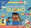 La scienza del suono. Costruisci 6 modelli e divertiti a scoprire i segreti del suono! Con 6 modelli libro di Gifford Clive