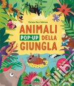 Gli animali pop-up della giungla. Con finestrelle e alette! Ediz. illustrata libro