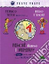 Perché diamo i numeri? E tante altre domande sulla matematica libro