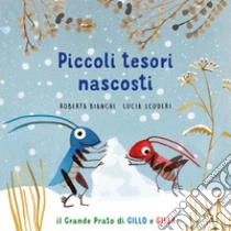 Piccoli tesori nascosti. Il grande prato di Gillo e Gilla. Ediz. a colori