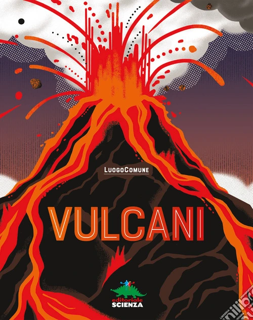 Vulcani. Ediz. a colori