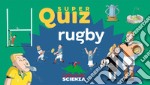 Rugby. Super quiz. Ediz. a colori. Con 100 Carte libro