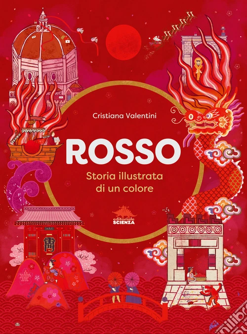 Rosso. Storia illustrata di un colore