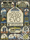 Medioevo. Scopri l'Europa medievale con sei modelli tutti da costruire. Tesori di carta. Ediz. a colori. Con 6 modelli da costruire libro