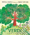 Verde. Il mondo segreto delle piante. Ediz. a colori libro