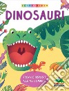Dinosauri. Scopri di più. Ediz. a colori libro