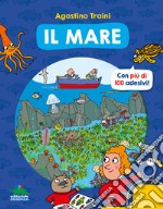 Il mare. Con più di 100 adesivi! libro