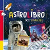 Astrolibro dell'universo libro