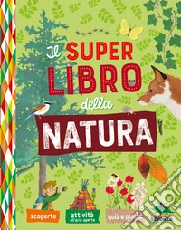 Il super libro della natura libro