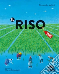 Il riso. Ediz. a colori