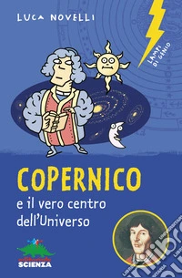 Copernico e il vero centro dell'universo