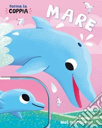 Mare. Ediz. a colori