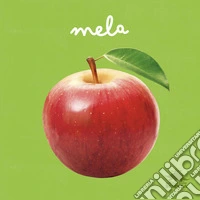 Mela. Il piacere dell'osservazione, l'emozione della scoperta! Ediz. a colori libro