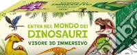 Entra nel mondo dei dinosauri. Scopri i libri scatola che diventano visori 3D super immersivi! Ediz. a colori libro