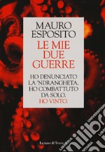 Le mie due guerre libro