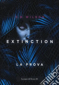 Extinction. Vol. 1: La prova