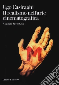 Il realismo nell'arte cinematografica libro