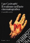 Il realismo nell'arte cinematografica libro