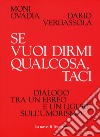 Se vuoi dirmi qualcosa, taci. Dialogo tra un ebreo e un ligure sull'umorismo libro