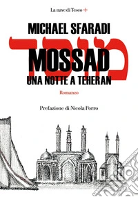 Mossad. Una notte a Teheran