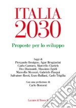 Italia 2030. Proposte per lo sviluppo libro