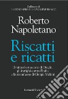 Riscatti e ricatti. Il miracolo nascosto di Draghi, gli intrighi contro l'Italia e la scommessa di Giorgia Meloni libro di Napoletano Roberto