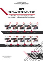 Kit prova preliminare. Manuali di preparazione ai quiz per tutti i concorsi nelle forze di polizia e nelle forze armate libro