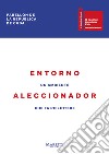 Entorno Aleccionador. 58ª Biennale di Venezia. Padiglione della Repubblica di Cuba. Ediz. italiana e spagnola libro