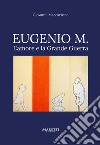 Eugenio M. L'amore e la grande Guerra libro di Maccarrone Giovanni