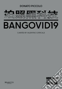 Bangovid19. Ediz. italiana e inglese