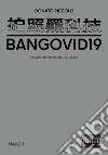 Bangovid19. Ediz. italiana e inglese libro