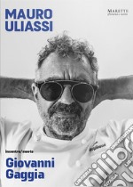 Mauro Uliassi incontra-meets Giovanni Gaggia. Ediz. bilingue libro