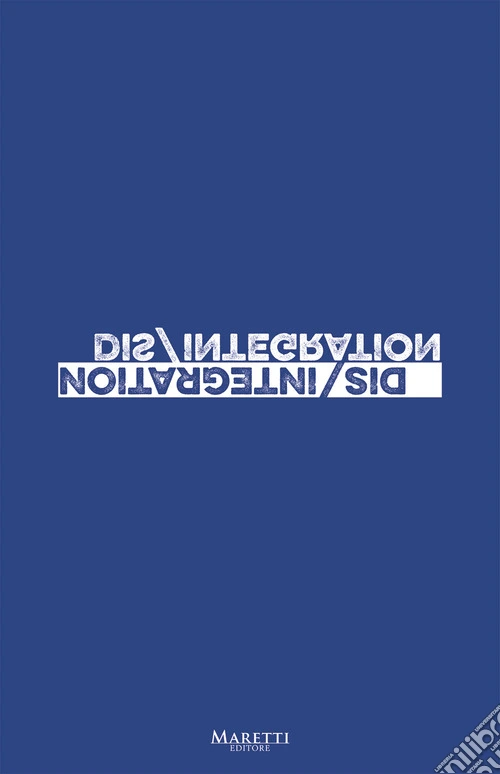 Dis/integration