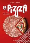 La pizza con i migliori salumi d'Italia libro