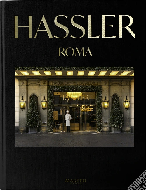 Hassler. Roma. Ediz. italiana e inglese