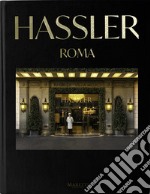 Hassler. Roma. Ediz. italiana e inglese libro