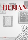 Human. Ediz. illustrata libro