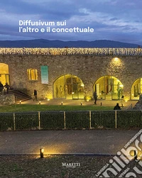 Diffusivum sui. L'altro e il concettuale. Ediz. illustrata