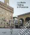 Liu Bolin. Hiding in Florence. Catalogo della mostra (Firenze, 30 agosto-18 settembre 2023). Ediz. italiana-inglese libro di Bazzini Marco