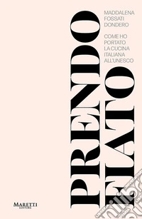 Prendo fiato. Come ho portato la cucina italina all'UNESCO libro