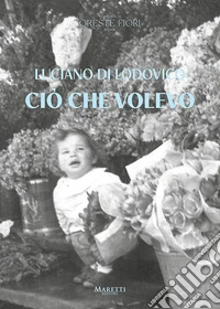 Ciò che volevo libro