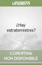 ¿Hay extraterrestres? libro