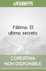 Fátima. El ultimo secreto libro