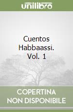 Cuentos Habbaassi. Vol. 1